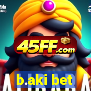 b.aki bet